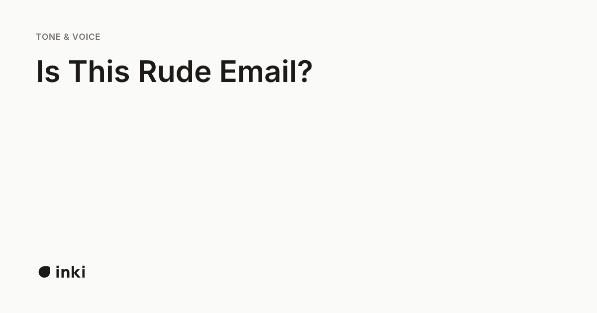 Is This Rude Email: A 7-Point Checklist